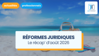 Employeurs, qu'avez-vous manqué en août 2026 ? Le point sur les nouvelles réformes